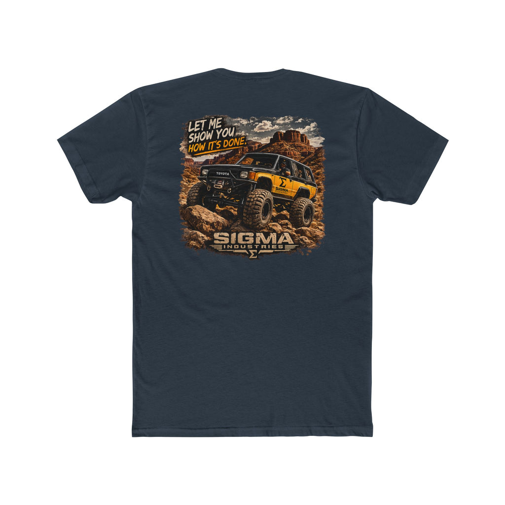 First Gen Off-Road Truck Tee — “Let Me Show You How It’s Done” Sigma Crew Shirt