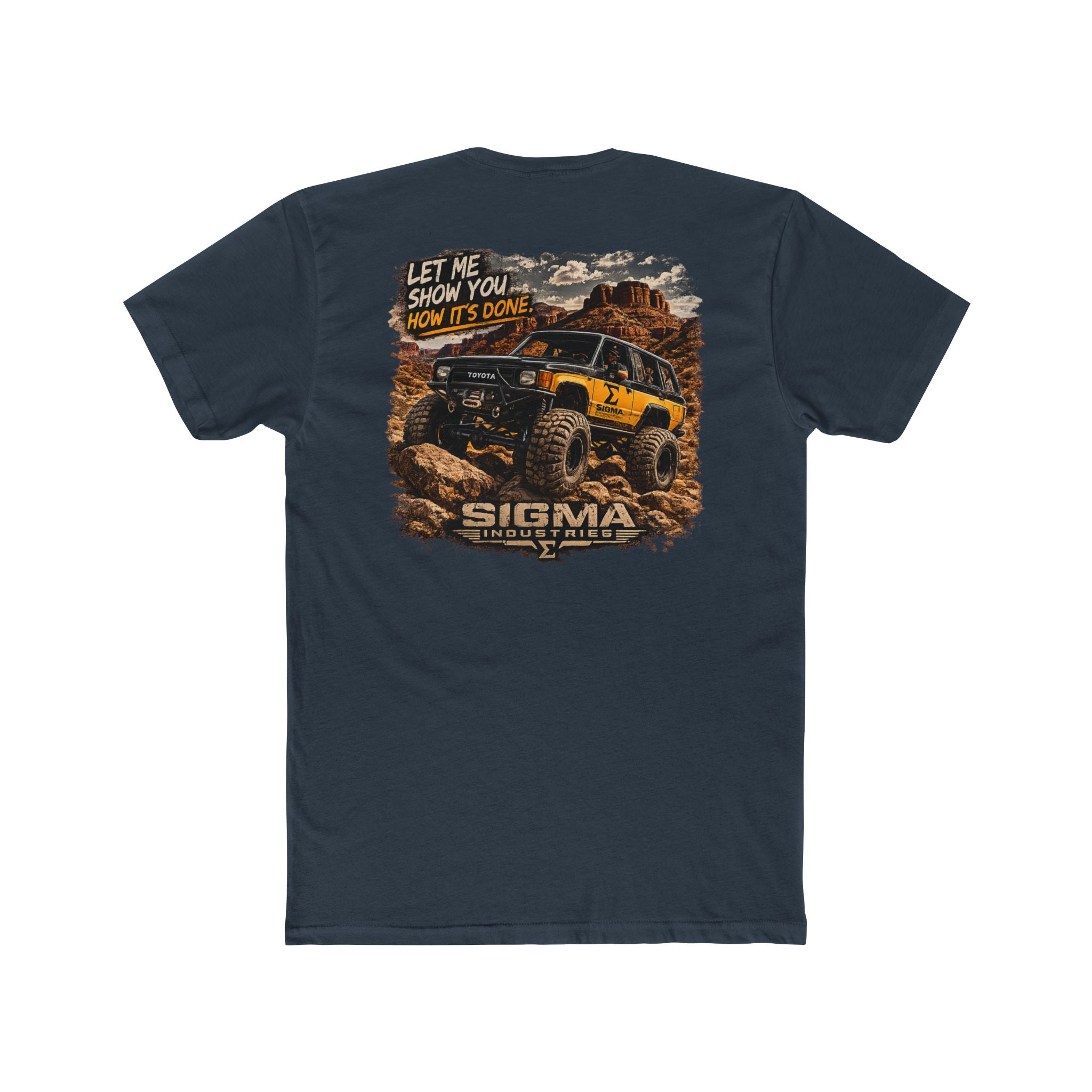 First Gen Off-Road Truck Tee — “Let Me Show You How It’s Done” Sigma Crew Shirt
