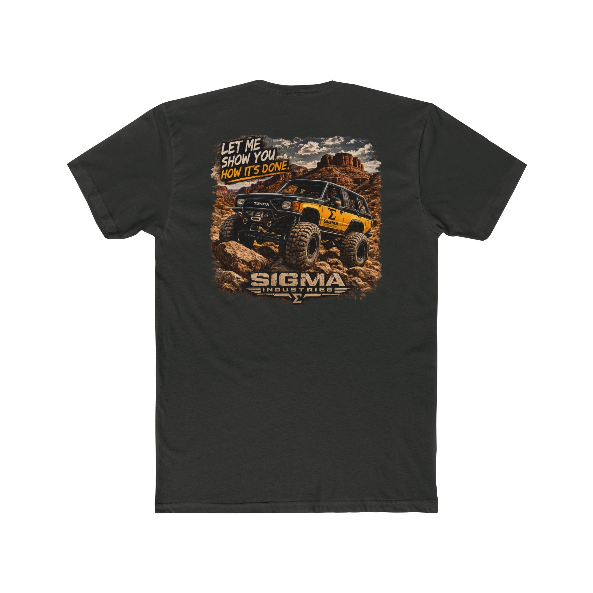 First Gen Off-Road Truck Tee — “Let Me Show You How It’s Done” Sigma Crew Shirt