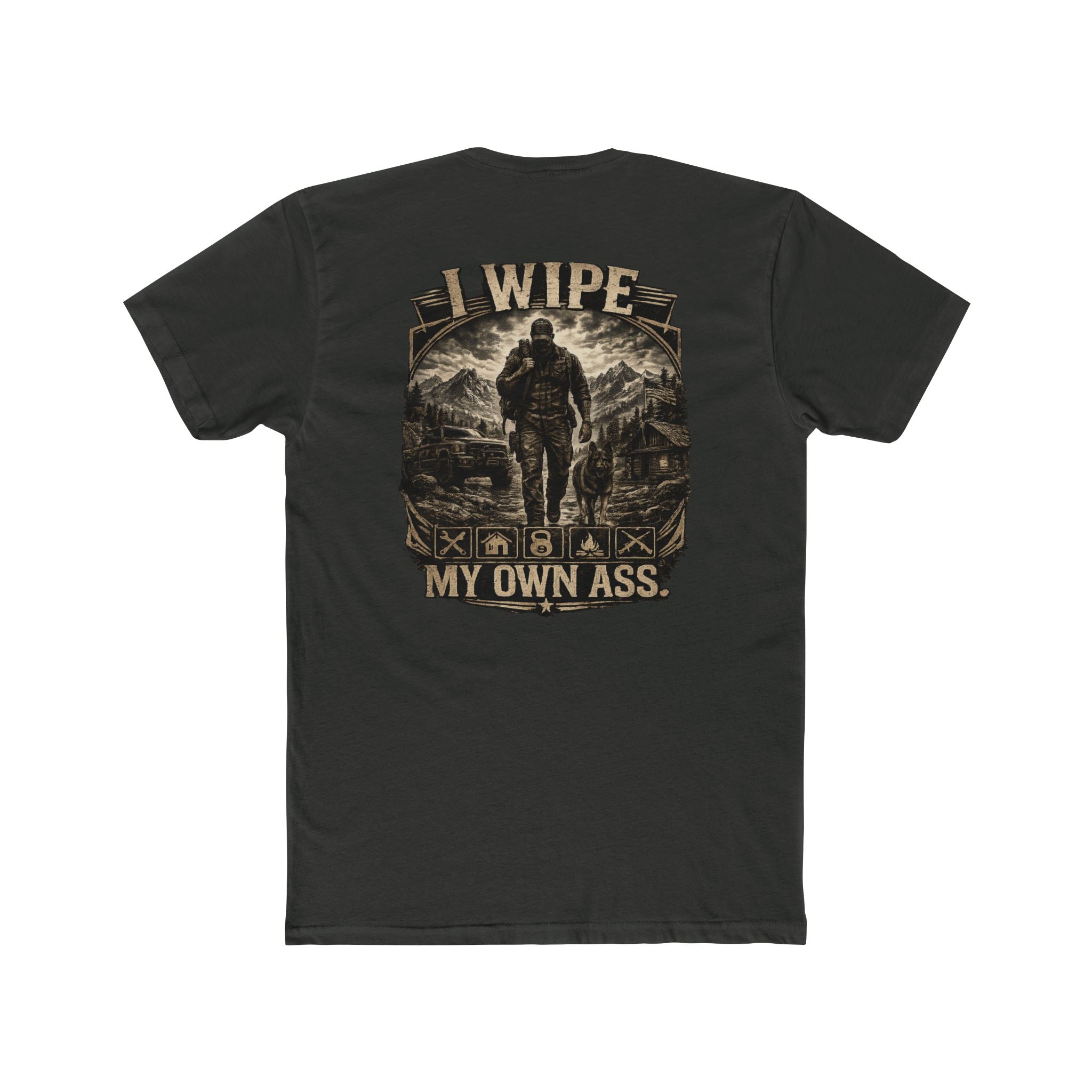 I Wipe My Own Ass Tee — Rugged Outdoorsman Vintage Graphic T-Shirt