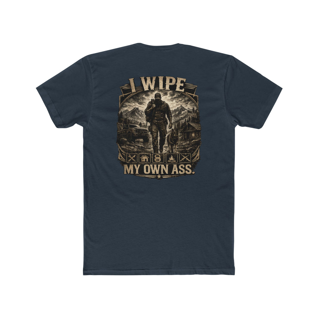I Wipe My Own Ass Tee — Rugged Outdoorsman Vintage Graphic T-Shirt