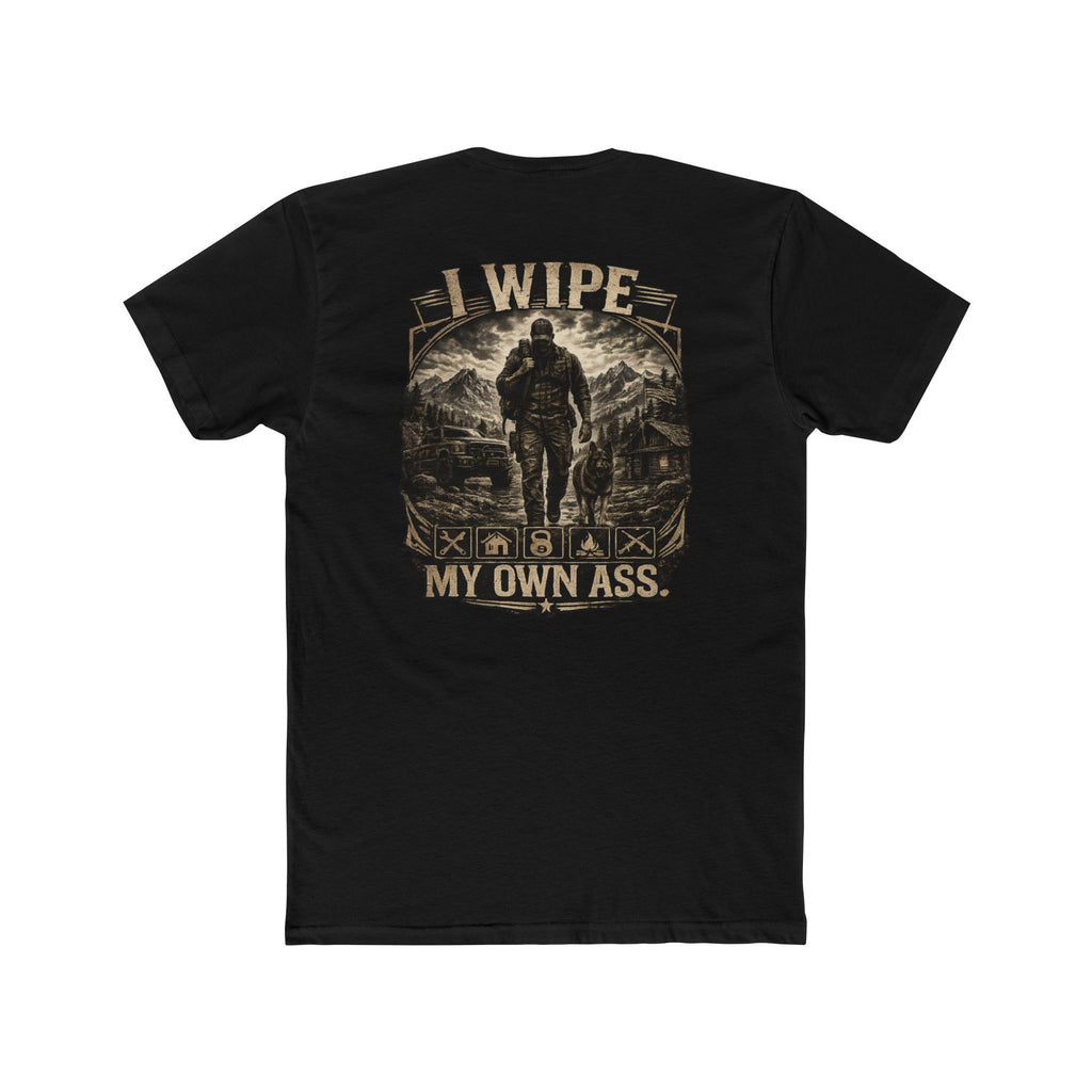 I Wipe My Own Ass Tee — Rugged Outdoorsman Vintage Graphic T-Shirt